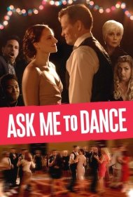 دانلود فیلم Ask Me to Dance سال 2022 - از من بخواه تا برقصم