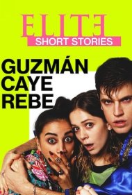 دانلود فیلم Elite Short Stories: Guzmán Caye Rebe سال 2021 - داستان های کوتاه نخبگان: گوزمان، کایه و ربه