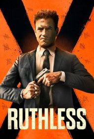 دانلود دوبله فارسی فیلم Ruthless سال 2023 - بی رحم