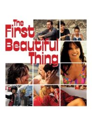 دانلود فیلم The First Beautiful Thing سال 2010 - اولین چیز زیبا