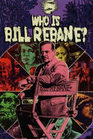 دانلود فیلم Who Is Bill Rebane? سال 2021 - بیل ریبین کیست؟