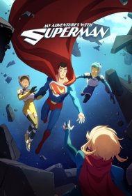 دانلود دوبله فارسی فیلم My Adventures with Superman سال 2023 - ماجراهای من و سوپرمن