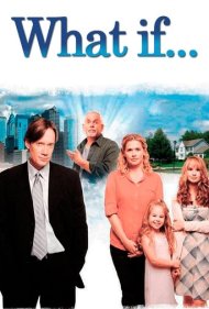دانلود فیلم What if... سال 2010 - چه می‌شد اگر...