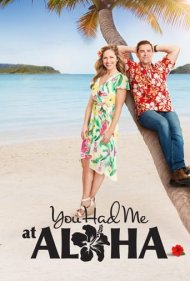 دانلود فیلم You Had Me at Aloha سال 2021 - در هاوایی عاشقم شدی