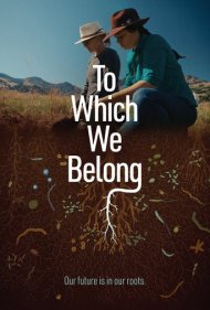 دانلود فیلم To Which We Belong سال 2021 - جایی که به آن تعلق داریم