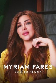 دانلود فیلم Myriam Fares: The Journey سال 2021 - میریام فارس: سفر