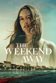دانلود فیلم The Weekend Away سال 2022 - آخر هفته دور