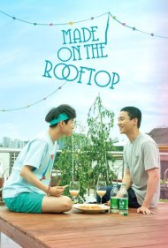 دانلود فیلم Made on the Rooftop سال 2021 - ساختهشده روی پشتبام