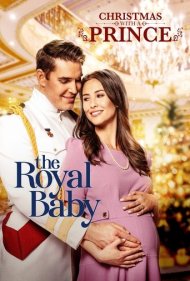 دانلود فیلم Christmas with a Prince: The Royal Baby سال 2021 - کریسمس با یک شاهزاده: نوزاد سلطنتی
