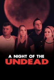 دانلود فیلم A Night of the Undead سال 2022 - شب مردگان متحرک
