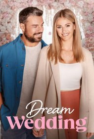 دانلود فیلم Dream Wedding سال 2023 - عروسی رویایی