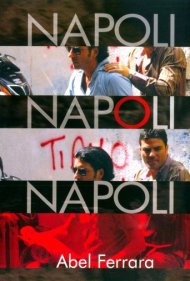 دانلود فیلم Napoli, Napoli, Napoli سال 2010 - ناپولی، ناپولی، ناپولی