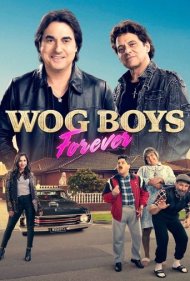 دانلود فیلم Wog Boys Forever سال 2022 - پسران وگ برای همیشه
