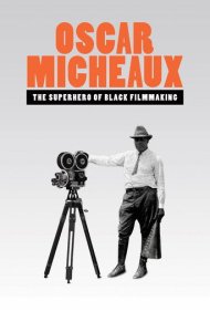 دانلود فیلم Oscar Micheaux: The Superhero of Black Filmmaking سال 2021 - اسکار میشو: ابرقهرمان فیلمسازی سیاهپوستان