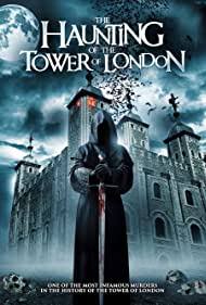 دانلود فیلم The Haunting of the Tower of London سال 2022 - تسخیر برج لندن