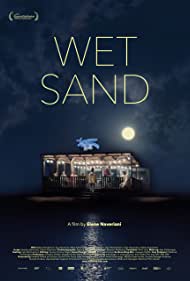 دانلود فیلم Wet Sand سال 2021 - ماسه مرطوب