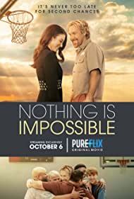 دانلود فیلم Nothing is Impossible سال 2022 - هیچ چیز غیر ممکن نیست