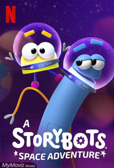 دانلود دوبله فارسی فیلم A StoryBots Space Adventure سال 2021 - ربات های قصه گو: ماجراجویی فضایی