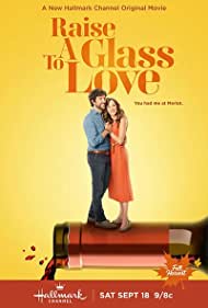 دانلود فیلم Raise a Glass to Love سال 2021 - یک لیوان برای عشق بلند کن