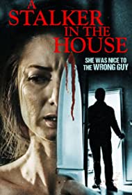 دانلود فیلم A Stalker in the House سال 2021 - استاکر در خانه