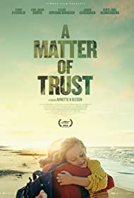 دانلود فیلم A Matter of Trust سال 2022 - موضوع اعتماد