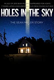 دانلود فیلم Holes in the Sky: The Sean Miller Story سال 2021 - حفره‌های آسمانی: داستان شان میلر