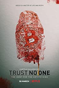 دانلود فیلم Trust No One: The Hunt for the Crypto King سال 2022 - به هیچ کس اعتماد نکنید: شکار پادشاه رمزارز
