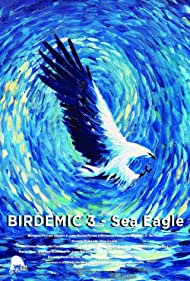 دانلود فیلم Birdemic 3: Sea Eagle سال 2022