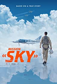 دانلود دوبله فارسی فیلم Mission Sky سال 2021 - مأموریت آسمان