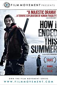 دانلود دوبله فارسی فیلم How I Ended This Summer سال 2010 - چگونه تابستان خود را گذراندم