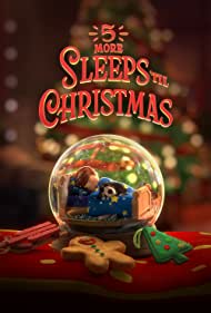 دانلود دوبله فارسی فیلم 5 More Sleeps 'til Christmas سال 2021 - پنج خواب بیشتر تا کریسمس