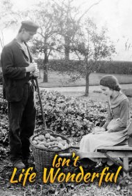 دانلود فیلم Isn't Life Wonderful سال 1924 - آیا زندگی شگفت‌انگیز نیست؟