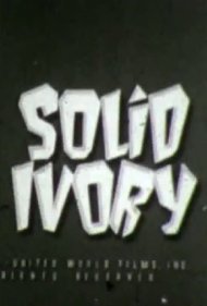 دانلود فیلم Solid Ivory سال 1947 - عاج محکم