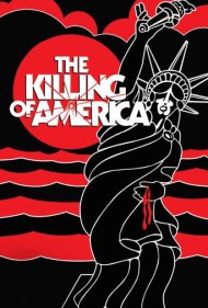 دانلود فیلم The Killing of America سال 1981 - کشتار آمریکا