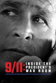 دانلود فیلم 9/11: Inside the President's War Room سال 2021 - ۱۱ سپتامبر: در اتاق جنگ رئیسجمهور