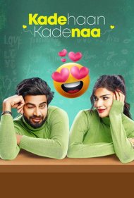 دانلود دوبله فارسی فیلم Kade Haan Kade Naa سال 2021 - گاهی بله گاهی خیر