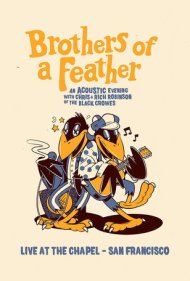The Black Crowes Brothers of a Feather Live at the Chapel 2021