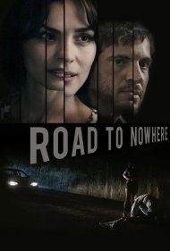 دانلود فیلم Road to Nowhere سال 2010 - جاده‌ای به ناکجاآباد