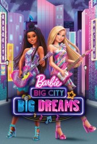 دانلود فیلم Barbie: Big City, Big Dreams سال 2021 - باربی: شهر بزرگ، رویاهای بزرگ