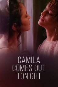 دانلود فیلم Camila Comes Out Tonight سال 2021 - کامیلا امشب بیرون می آید
