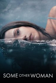 دانلود فیلم Some Other Woman سال 2023 - زن دیگری