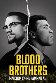 دانلود فیلم Blood Brothers: Malcolm X & Muhammad Ali سال 2021 - برادران خونی: مالکم ایکس و محمد علی