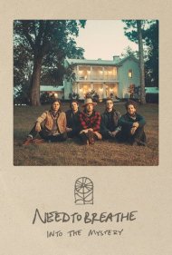دانلود فیلم NEEDTOBREATHE: Into the Mystery سال 2021 - نیدتوبریث: به سوی راز و نیاز
