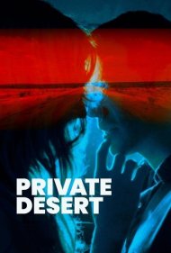 دانلود فیلم Private Desert سال 2021 - صحرای خصوصی