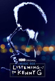 دانلود فیلم Listening to Kenny G سال 2021 - گوش دادن به کنی جی