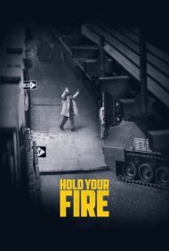 دانلود فیلم Hold Your Fire سال 2021 - آتش‌بس