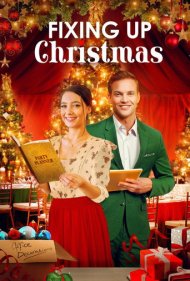 دانلود فیلم Fixing Up Christmas سال 2021 - روبهراهکردن کریسمس