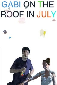 دانلود فیلم Gabi on the Roof in July سال 2010 - گابی روی پشتبام در ژوئیه
