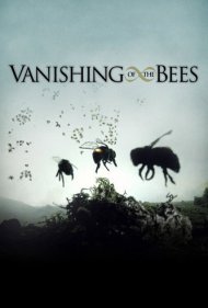 دانلود فیلم Vanishing of the Bees سال 2009 - ناپدید شدن زنبورها