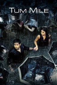 دانلود فیلم Tum Mile سال 2009 - تو را دیدم